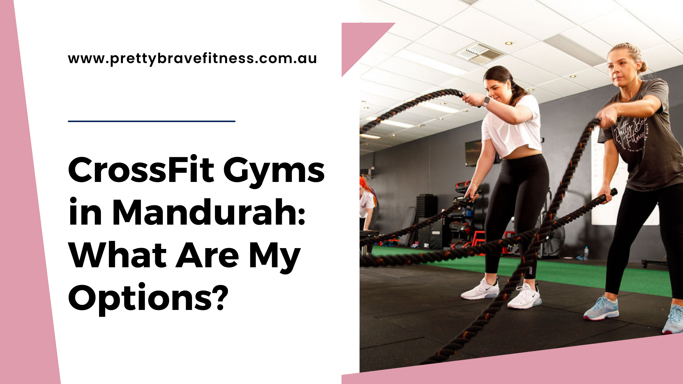 CrossFit Gyms in Mandurah What Are My Options Pretty Brave